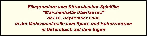 Filmpremiere vom Dittersbacher Spielfilm
