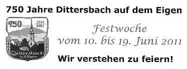 die Festwoche zum Jubil&auml;um ''750 Jahre Dittersbach auf dem Eigen''