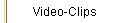 Video-Clips