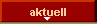 aktuell
